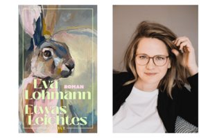 Links befindet sich das Buchcover von Eva Lohmanns Roman "Etwas leichtes". Auf dem Cover ist ein Gemälde eines Hasen zu sehen. Rechts befindet sich das Porträt der Autorin "Eva Lohmann".