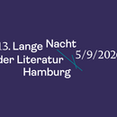 Auf einem lila Hintergrund steht in weißer Schrift: "13. Lange Nacht der Literatur Hamburg 5/9/2026".