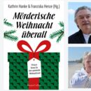 Buchcover "Mörderische Weihnacht überall" und drei Autoren: Franziska Henze, Heike Denzau, Manfred Ertel