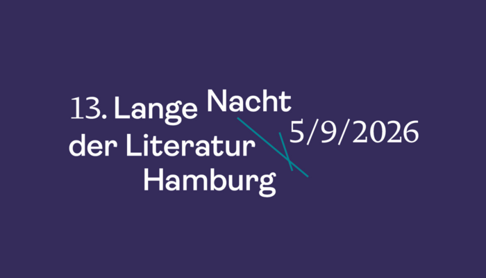 Auf einem lila Hintergrund steht in weißer Schrift: "13. Lange Nacht der Literatur Hamburg 5/9/2026".