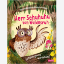 Buchcover "Herr Schuhuhu von Waldesruh"