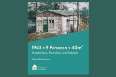 Buchcover "1943 9 Personen 40m²". Untere Hälfte des Covers ist Grün und beinhaltet den Titel. Oberhalb ist ein Gemälde von einem Behelfsheim.