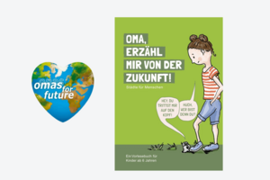 Buchcober "Oma, erzähl mir von der Zukunft!" Logo "Omas for Future"