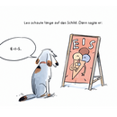 Eine Comiczeichnung, auf der ein Hund vor einem Werbeaufsteller für Eis sitzt. Darüber steht: "Leo schaute lange auf das Schild. Dann sagte er:". In der Sprechblase neben dem Hund steht: "E-I-S".