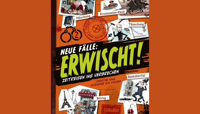Buchcover "Neue Fälle: Erwischt! Zeitreise ins Verbrechen" in Rot mit kleinen Karikaturen von Verbrechen.