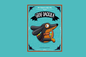 Buchcover "Graf Dackula". Zu sehen ist ein Dackel mit Vampir-Zähnen vor einen blauem Hintergrund.