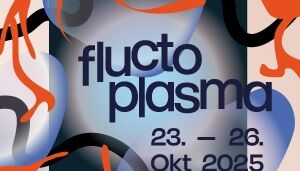 Austellungsplakat des Fluctoplasma-Festivals 2025